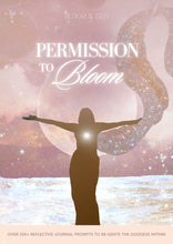 Load image into Gallery viewer, GUIDE: PERMISSION TO BLOOM - Feminine Empowerment Guide
